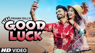 Mera Goodluck Prabh GillSong Download